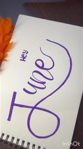 Hey June #shortsfeed #short #june #welcome #calligraphy #calligraphylattering