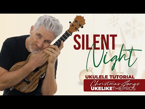 Silent Night | UKULELE Tutorial/Play-Along | Christmas Songs