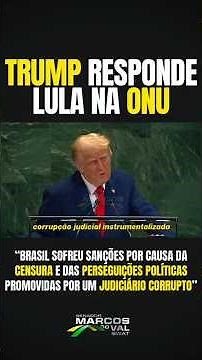 🚨🔥 Trump na ONU: “Brasil CENSURA e REPRIME cidadãos com um JUDICIÁRIO CORRUPTO" 🇺🇸🇧🇷