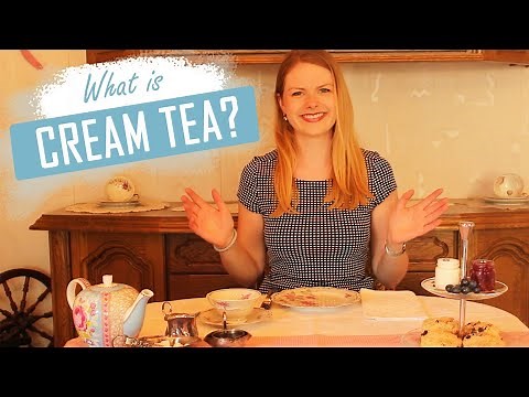 What is Cream Tea / British Tradition