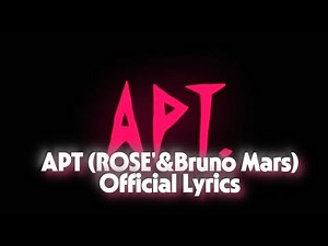 APT (ROSÉ & Bruno Mars) Official lyrics Video 歌词版