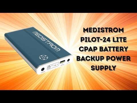 Power Your CPAP Anywhere with This Battery | Medistrom Pilot-24 Lite Smart Buy