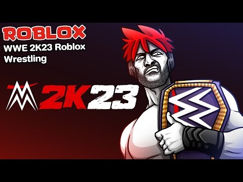 Roblox : WWE 2K23 Roblox Wrestling 😂 เกมมวยปล้ำในโรบล็อค สุดสมจริง !!!