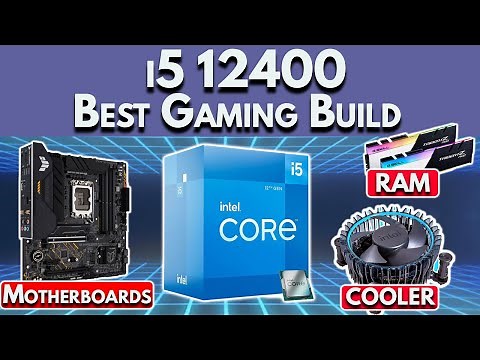 Best i5 12400 Gaming PC Build 2022 - RAM Speed, Motherboard, Cooler & More! | i5 12400F PC Build