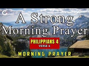 🌟 Philippians 4 - A Powerful Morning Prayer To Start The Day Fully Protected By God I Morning