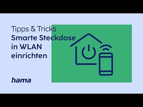 Hama Smarte Steckdose im WLAN einrichten