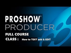 proshow producer class 8 how to add text and editing