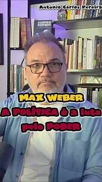 MAX WEBER Revela: A Política é a Luta Pelo Poder. #filosofiapolitica #politicalanalysis #etica