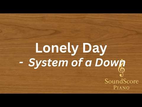 Lonely Day – System of a Down | Piano Tutorial + Sheet Music