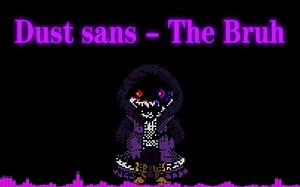 Dust Epic!Sans - The Bruh !Epic ZX