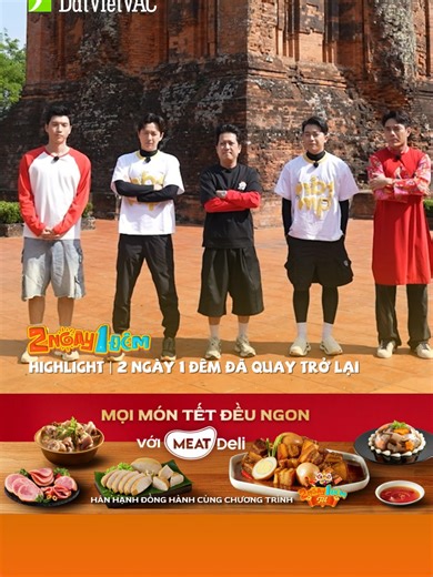 Mới mở màn mà đã thấy rộn ràng rồi 2 Ngày 1 Đêm Tết - Show truyền hình thực tế đáng nhớ nhất Tết Bính Ngọ 2026. Tết Hy Vọng, lan rộng niềm vui. #2Ngay1Dem #2Ngay1DemTet #TetGiuLua #MEATDeli #MoiMonTetDeuNgonVoiMEATDeli