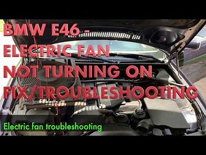BMW E46 ELECTRIC FAN FIX