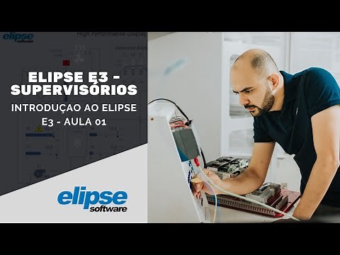 Elipse E3 - Introdução aos Sistemas Supervisórios - (Aula 01 - Projeto Caldeira)