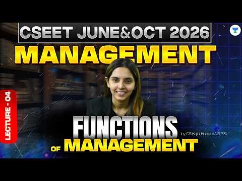 Functions of Management | CSEET Lecture 4 | CSEET Management FREE Class | CS Kajal Hande