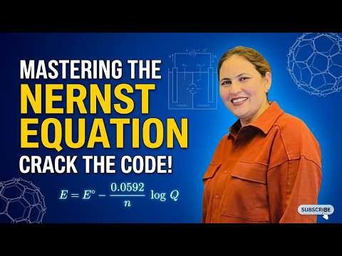 Mastering the Nernst Equation: Electrochemistry Simplified for Boards