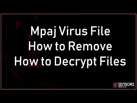 Mpaj Virus File (.mpaj) Removal and Recovery GUIDE