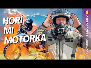 První kilometry rumunské divočiny a motorka v plamenech! TET Rumunsko 1/4