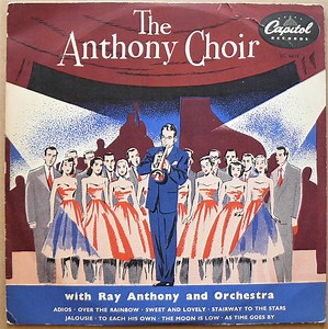 The Anthony Choir With Ray Anthony And Orchestra - The Anthony Choir
