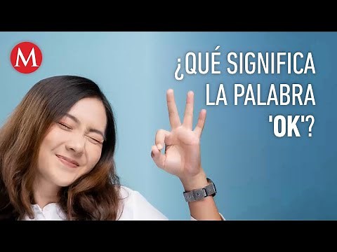 Éste es el origen de la palabra 'Ok'