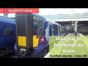 Glasgow to Edinburgh by train | ScotRail eXpress - Class 385