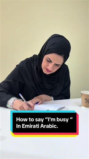 Learn to Say 'I'm Busy' in Emirati Arabic