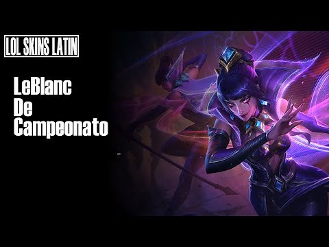 LeBlanc De Campeonato - Nueva Skin - Lol Skins - Español Latino | League of Legends