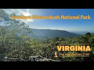 The Appalachian Trail | Virginia: Shenandoah National Park (Southern Half)