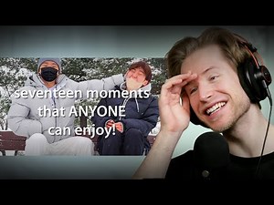 HONEST REACTION to seventeen moments that ANYONE can enjoy! (PART 1)