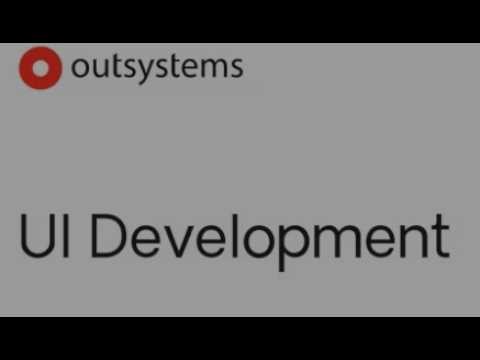 11-UI Development (Outsystems O11)