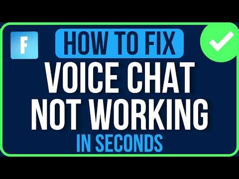 FORTNITE VOICE CHAT NOT WORKING 2026 [FIXED] | Fortnite Proximity Chat Not Working Problem