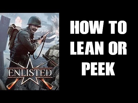 How To Lean Peek Around Cover In Enlisted: Xbox Series S X & PlayStation 5 Consoles - Which Controls