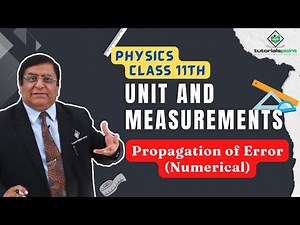 Class 11th – Propagation of Error Numerical | Unit and Measurements | Tutorials Point