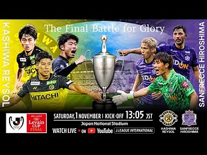 LIVE | Kashiwa Reysol vs Sanfrecce Hiroshima | 2025 J.LEAGUE YBC LEVAIN CUP | FINAL