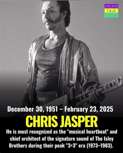 Remembering....Chris Jasper 1951-2025