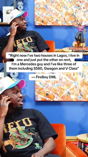 Fireboy DML: Two Lagos Houses and Three Mercedes Cars