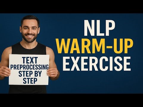 NLP Warm Up Exercises:Text Preprocessing Step by Step | Natural Language Processing (NLP) Case Study