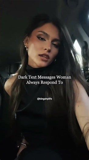 Dark Text Messages Woman Always Respond To