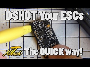 DSHOT your ESC the QUICK way!