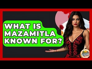 What Is Mazamitla Known For? - Magical Mexico Moments