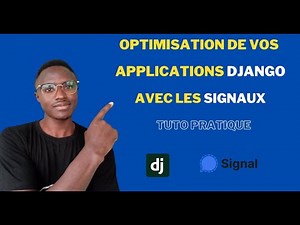 Maîtriser les Signaux dans Django: Guide Complet