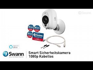 Swann Smart Sicherheitskamera Übersicht