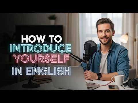 Learn English for Beginners & Intermediate | How to Introduce Yourself Confidently