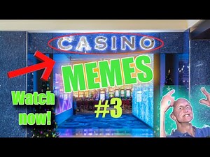 Best casino meme compilation #3