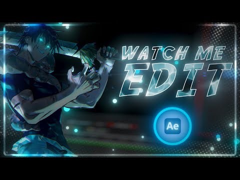 Watch Me Edit by Muyo Part 2 | Full AMV Tutorial After Effects