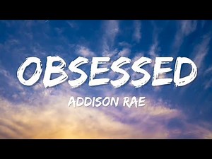Addison Rae - Obsessed (Lyrics)