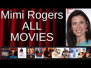 ALL Mimi Rogers Movies Ranked by Score (Critics + Fans)