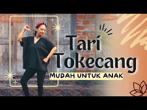 Tari Kreasi Tokecang - Tari Kreasi Daerah Mudah untuk Anak | Mudah Ditirukan dan dihafalkan