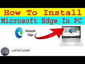 Microsoft Edge Install Windows 10 / How to Reinstall Microsoft Edge Browser in Windows 10,11