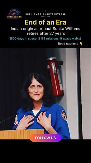 ScenicMotions Hyperverse | End of an era. 🚀 After 27 years at NASA, Sunita “Suni” Williams retires — leaving behind a legacy written in orbit, courage, and quiet... | Instagram