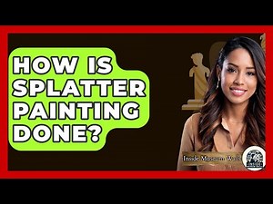 How Is Splatter Painting Done? - Inside Museum Walls